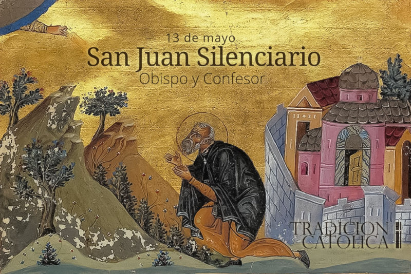 13 de Mayo: San Juan Silenciario