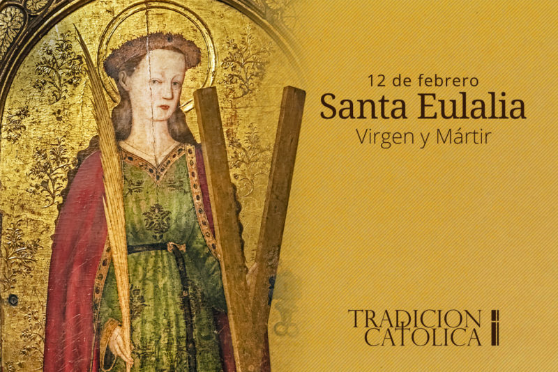 12 de febrero: Santa Eulalia