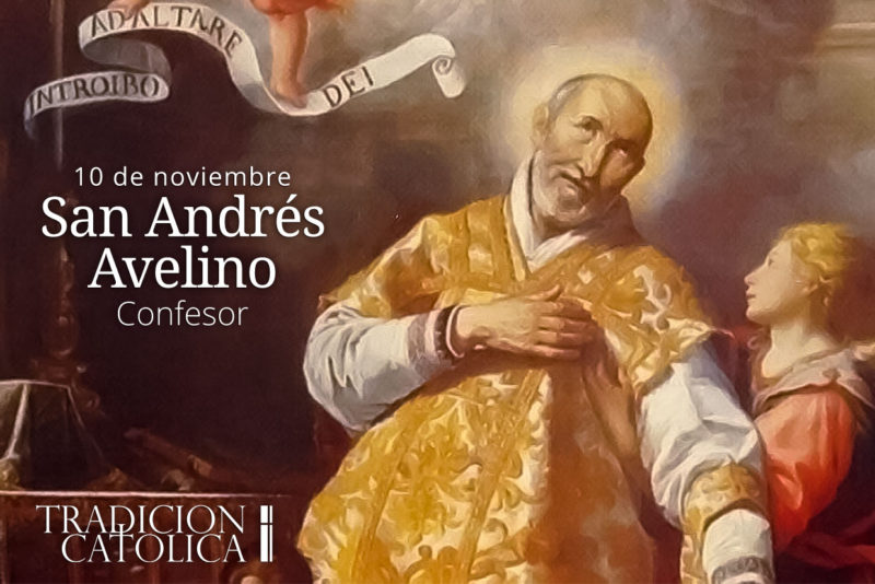 10 de Noviembre: San Andrés Avelino