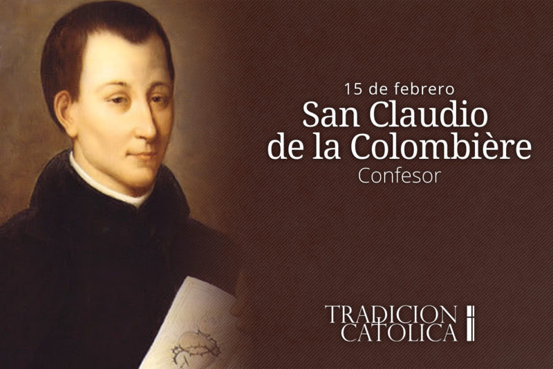 15 de febrero: San Claudio de la Colombière