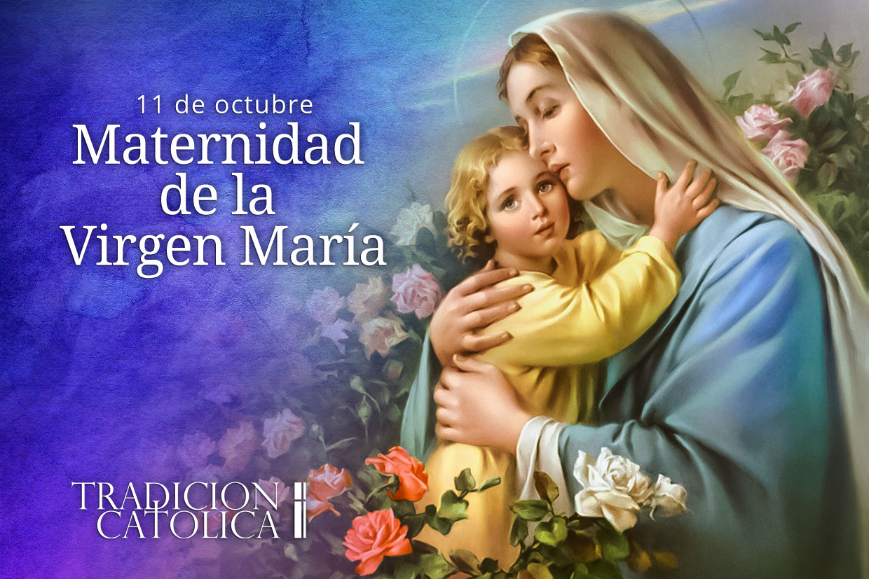 bala Teoría de la relatividad Coronel 11 de octubre: Maternidad de la Virgen María – Tradición Católica